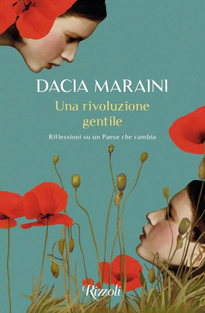 Una rivoluzione gentile. Riflessioni su un Paese che cambia di Dacia Maraini  (COLL. 853.91 MAR)