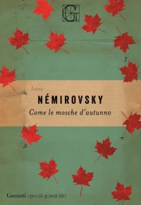 Come le mosche d&#039;autunno di Irène Némirovsky (COLL. 843.91 NEM)