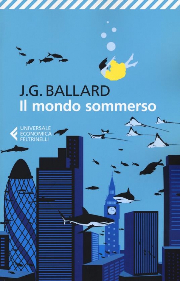 Il mondo sommerso di J. G. Ballard  (COLL. 823.91 BAL)
