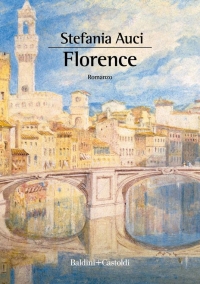 Florence di Stefania Auci (COLL. 853.92 AUC)