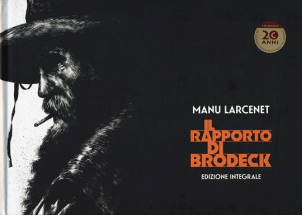Il rapporto di Brodeck di Manu Larcenet; adattamento dal romanzo di Philippe Claudel (COLL. 741.5 LAR)