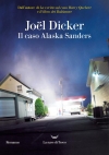 Il caso Alaska Sanders di Joël Dicker (COLL. 843.92 DIC)