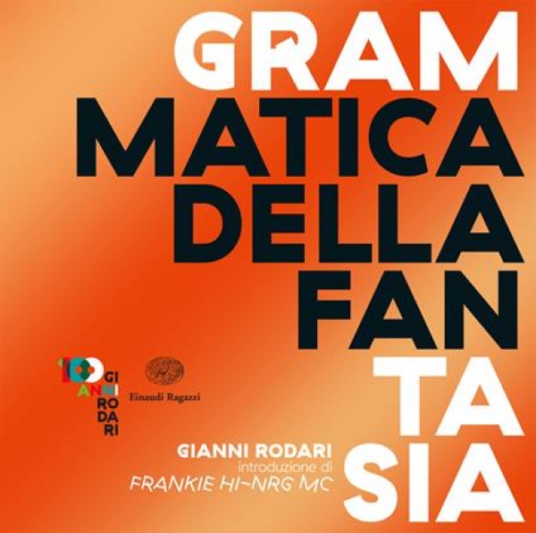 Grammatica della fantasia: introduzione all&#039;arte di inventare storie di Gianni Rodari (COLL. 370.118 ROD)
