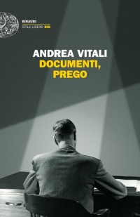 Documenti, prego di Andrea Vitali (COLL. 853.92 VIT)