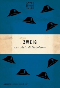 La caduta di Napoleone di Stefan Zweig (COLL. 833.91 ZWE)