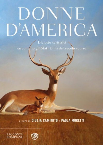 Donne d&#039;America, Diciotto scrittrici raccontano gli Stati Uniti del secolo scorso a cura di Giulia Caminito e Paola Moretti (COLL. 813.5 DON)