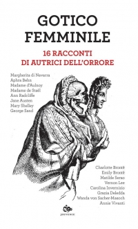 Gotico femminile: 16 racconti di autrici dell&#039;orrore (COLL. 808.838 GOT)