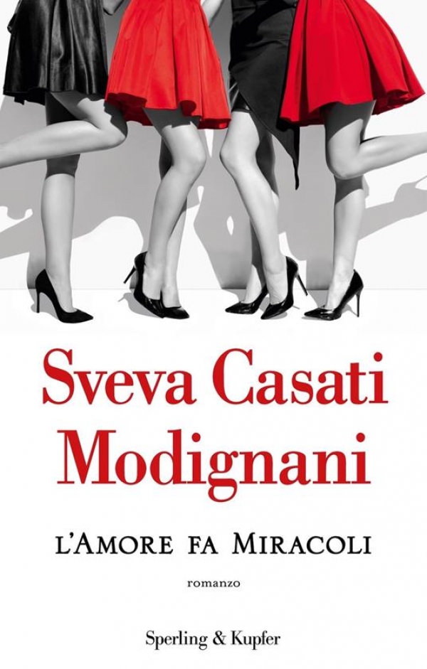 L&#039; amore fa miracoli di Sveva Casati Modignani (COLL. 853.91 CAS)